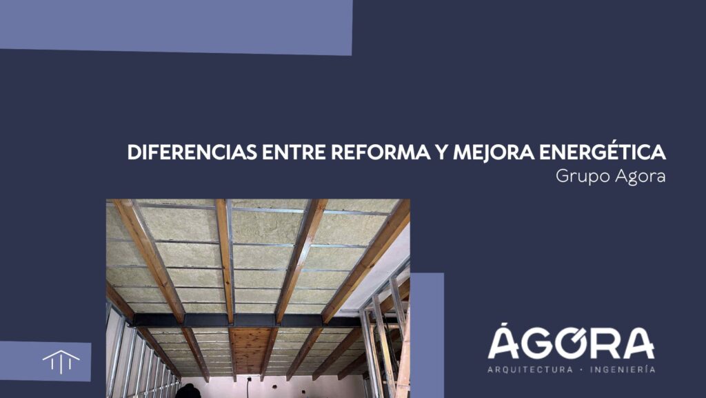 Diferencias entre reforma y mejora energética
